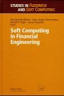 Soft Computing in Financial Engineering (Studies in Fuzziness and Soft Computing, Vol. 28)