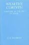 Wealthy Corinth: A History of the City to 338 B.C. (Oxford University Press academic monograph reprints)