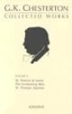 The Collected Works of G.K. Chesterton, Volume 2 : The Everlasting Man, St. Francis of Assisi, St Thomas Aquinas