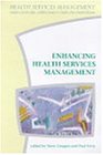 Enhancing Health Services Management: The Role of Decision Support Systems (Health Services Management Series)