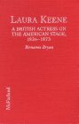 Laura Keene: A British Actress on the American Stage, 1826-1873
