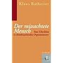 Der missachtete Mensch: Vom �berleben in krankmachenden Organisationen