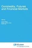 Review Springer  / Commodity, Futures and Financial Markets (Advanced Studies in Theoretical and Applied Econometrics)