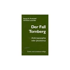 Der Fall Tomberg. Anthroposophie oder Jesuitismus
