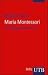 Maria Montessori. Ein p�dagogisches Portr�t. by Brigitta Fuchs