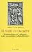 S�nger und Ketzer. Troubadourkult und Katharertum in der provenzalischen Welt des Mittelalters.