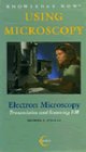 Using Microscopy, Volume 3: Electron Microscopy: Transmission & Scanning EM [VHS]
