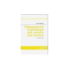P�dagogische Psychologie des Lernens und Lehrens.