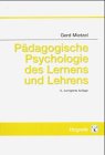 P�dagogische Psychologie des Lernens und Lehrens.