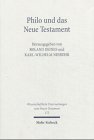Produkt-Bild: Philo und das Neue Testament: Wechselseitige WahrnehmungenI. Internationales Symposium zum Corpus Judaeo-Hellenisticum. 1.-4. Mai 2003, Eisenach/Jena