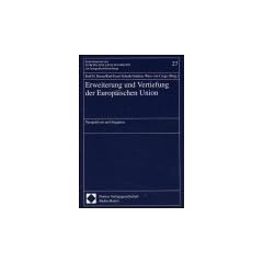 Erweiterung und Vertiefung der Europ�ischen Union