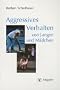 Aggressives Verhalten von Jungen und M�dchen