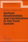 Vertical Relationships and Coordination in the Food System (Contributions to Economics)