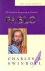 Pablo: Un Hombre de Gracia y Firmeza (Grandes Vidas de la Palabra de Dios)