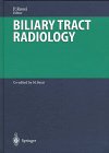 Biliary Tract Radiology (Medical Radiology)