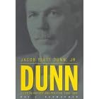 Click here to buy Jacob Piatt Dunn, Jr.: A Life in History and Politics, 1855-1924 by  Ray E. Boomhower.