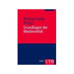 Grundlagen der Medienethik