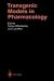 Transgenic Models in Pharmacology (Handbook of Experimental Pharmacology) (Handbook of Experimental Pharmacology)