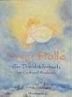 Frau Holle: Ein Drehbilderbuch