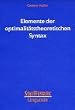 Elemente der optimalit�tstheoretischen Syntax