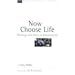 Now Choose Life: Theology and Ethics in Deuteronomy (New Studies in Biblical Theology)