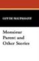 Monsieur Parent and Other Stories