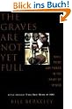 The Graves Are Not Yet Full: Race, Tribe and Power in the Heart of Africa