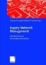 Supply Network Management. Mit Best Practice der Konkurrenz voraus