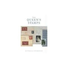 Queen's Stamps: The Official History of the Royal Philatelic Collection (History of Royal Philatelic)