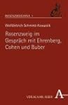 Rosenzweig im Gespr�ch mit Ehrenberg,...