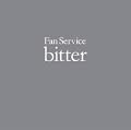 FAN SERVICE~BITTER~ Normal Edition