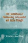 The foundations of bureaucracy in economic and social thought