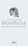 Denkpause: Wie mich Seneca aus der Krise holte - Jean-Louis Cianni