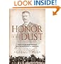 Honor in the Dust: Theodore Roosevelt, War in the Philippines, and the Rise and Fall of America's Imperial Dream