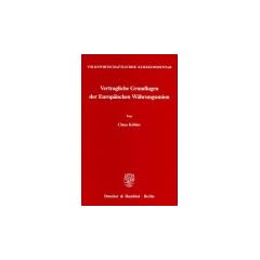 Volkswirtschaftlicher Kurzkommentar: Vertragliche Grundlagen der Europ�ischen W�hrungsunion