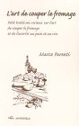 Revue Le Sureau  / L'art de couper le fromage et assortir pain et vin