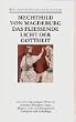 Das fliessende Licht der Gottheit: Das flie�ende Licht der Gottheit: Bd. 19