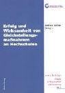 Erfolg und Wirksamkeit von Gleichstellungsmassnahmen an Hochschulen