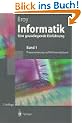 Informatik. Eine grundlegende Einf�hrung: Band 1: Programmierung und Rechnerstrukturen