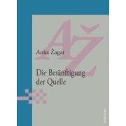 Die Bes+�-�nftigung der Quelle