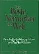 Der Beste Networker der Welt: Dieses Buch hat das Leben von Millionen Menschen ver�ndert. Wird es auch Ihres ver�ndern?