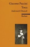 Tosca: Melodramma in tre atti. Oper in drei Akten. Textbuch Italienisch / Deutsch
