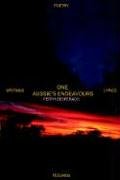 ONE AUSSIE'S ENDEAVOURS: POETRY WRITINGS LYRICS FEELINGS