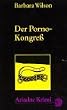 Der Porno- Kongress.