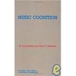 Music Cognition (Academic Press Series in Cognition and Perception)