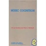 Music Cognition (Academic Press Series in Cognition and Perception)