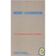 Music Cognition (Academic Press Series in Cognition and Perception)
