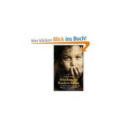 M�rchen, die Kindern helfen: Geschichten gegen Angst und Aggression, und was man beim Vorlesen wissen sollte