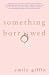 Books : Something Borrowed