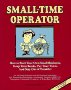 Small Time Operator: How to Start Your Own Small Business, Keep Your Books, Pay Your Taxes and Stay Out of Trouble!